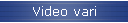 Video vari